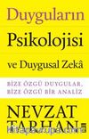 Duyguların Psikolojisi ve Duygusal Zeka