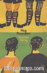 Hep Peşinden