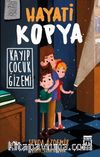 Hayati Kopya / Kayıp Çocuk Gizemi
