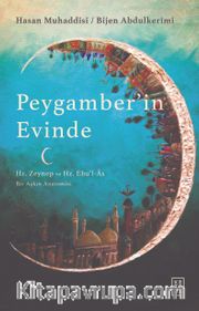 Peygamber’in Evinde <br /> Bir Aşkın Anatomisi