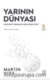 Yarının Dünyası & Gelecekte İnsanlığı Neler Bekliyor?
