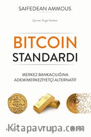 Bitcoin Standardı <br /> Merkez Bankacılığına Adem-i Merkeziyetçi Alternatif