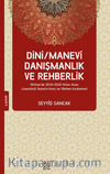 Dini / Manevi Danışmanlık ve Rehberlik Türkiye’de 2010-2020 Yılları Arası Lisansüstü Tezlerin Konu ve Yöntem İncelemesi