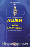 Kelam Düşüncesinde Allah Ve Alem Anlayışları Mu’tezile, Eş’ariyye, Matüridiyye