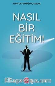 Nasıl Bir Eğitim!