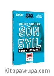 2023 KPSS Eğitim Bilimleri Son 5 Yıl Tamamı Çözümlü Çıkmış Sorular