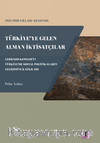 1933-1950 Yılları Arasında Türkiye’ye Gelen Alman İktisatçılar – Gerhard Kessler’in Türkiye’de Sosyal Politikaların Gelişimine Katkıları