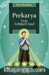 Prekarya -Yeni Tehlikeli Sınıf
