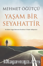 Yaşam Bir Seyahattir 
