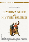 Ceyhun’a Sefer ve Hive’nin Düşüşü
