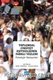 Toplumsal Cinsiyet Eşitsizliğinin Farklı Yüzleri - Psikolojik Yaklaşımlar