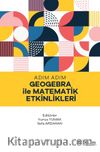 Adım Adım Geogebra İle Matematik Etkinlikleri 