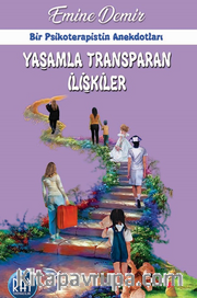 Yaşamla Transparan İlişkiler