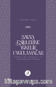 Savaş Esirlerine Yönelik Uygulamalar
