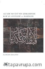 Ali Şir Nevayi’nin Şiirlerinde Kur’an Ayetleri Ve Hadisler