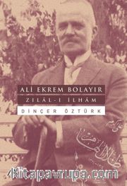 Ali Ekrem Bolayir –Zilal-I İlham