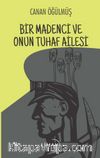 Bir Madenci Ve Onun Tuhaf Ailesi