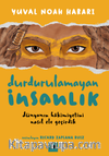 Durdurulamayan İnsanlık / Dünyanın Hakimiyetini Nasıl Ele Geçirdik