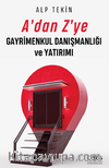 A'dan Z'ye Gayrimenkul Danışmanlığı Ve Yatırımı