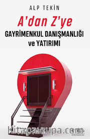 A'dan Z'ye Gayrimenkul Danışmanlığı Ve Yatırımı