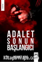 Adalet Sonun Başlangıcı