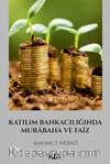 Katılım Bankacılığında Murabaha ve Faiz