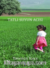 Tatlı Suyun Acısı