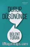Durup Düşününce