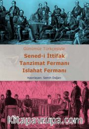 Sened-i İttifak Tanzimat Fermanı Islahat Fermanı