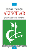 Akıncılar Eser Alt Başlığı: (Dinci Gençlik Tarihi 1969-2001)