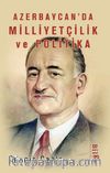 Azerbaycan’da Milliyetçilik  Ve Politika