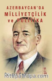Azerbaycan’da Milliyetçilik  Ve Politika