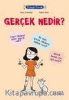 Filozof Çocuk-Gerçek Nedir?