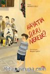 Hayatın Sırrı Nerede?