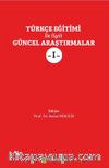 Türkçe Eğitimi İle İlgili Güncel Araştırmalar I