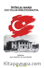 İstiklal Marşı 100 Yıllık Bibliyografya