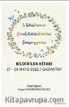 3. Uluslararası Çocuk Kütüphaneleri Sempozyumu Bildiriler Kitabı 27-29 Mayıs 2022 / Gaziantep