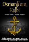 Osmanlı'nın Kalbi: Tersane-i Amire - Tersane İstanbul