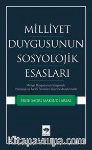 Milliyet Duygusunun Sosyolojik Esasları