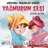Yağmurun Sesi / Güvenli Yarınlar Serisi