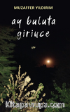 Ay Buluta Girince