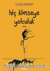 Hiç Kimseye Yolculuk