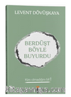 Berdüşt Böyle Buyurdu