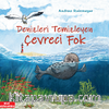 Denizleri Temizleyen Çevreci Fok