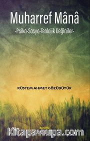 Muharref Mana-Psiko-Sosyo-Teolojik Değiniler-