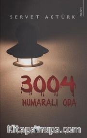 3004 Numaralı Oda