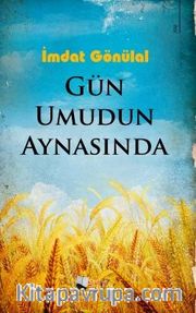 Gün Umudun Aynasında