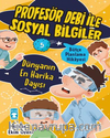 Dünyanın En Harika Dayısı - Profesör Debi İle Sosyal Bilgiler