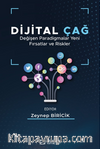 Dijital Çağ Değişen Paradigmalar Yeni Fırsatlar ve Riskler