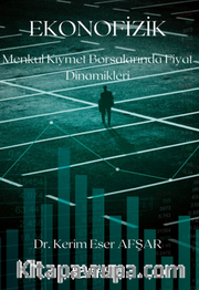 Ekonofizik Menkul Kıymet Borsalarında Fiyat Dinamikleri